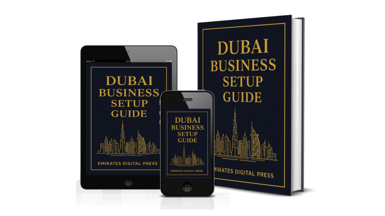Dubai Business Setup Guide — Your Roadmap to Starting a Business in Dubai & the UAE 2025 Edition