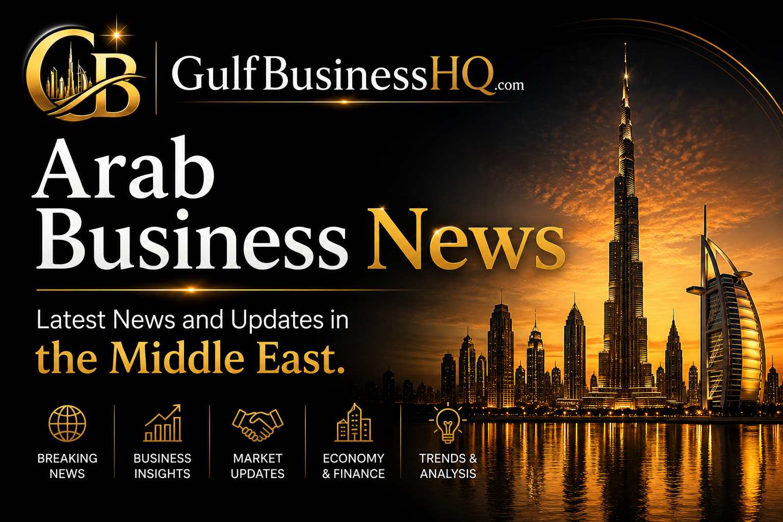 Arab Business News – Latest Business News and Updates in the Middle East. Latest News from Dubai, UAE, Saudi Arabia, Qatar, Bahrain, Kuwait & Oman.