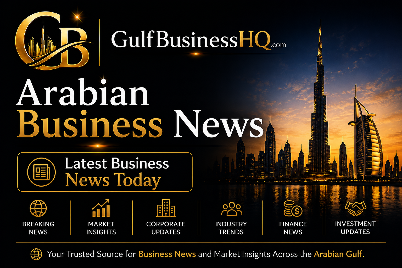 Arabian Business News – Latest Business News Today - Stay informed with Arabian Business News from GulfBusinessHQ.com featuring the latest business news today, GCC market insights, corporate updates, investment trends, startup growth, and Middle East economic developments.